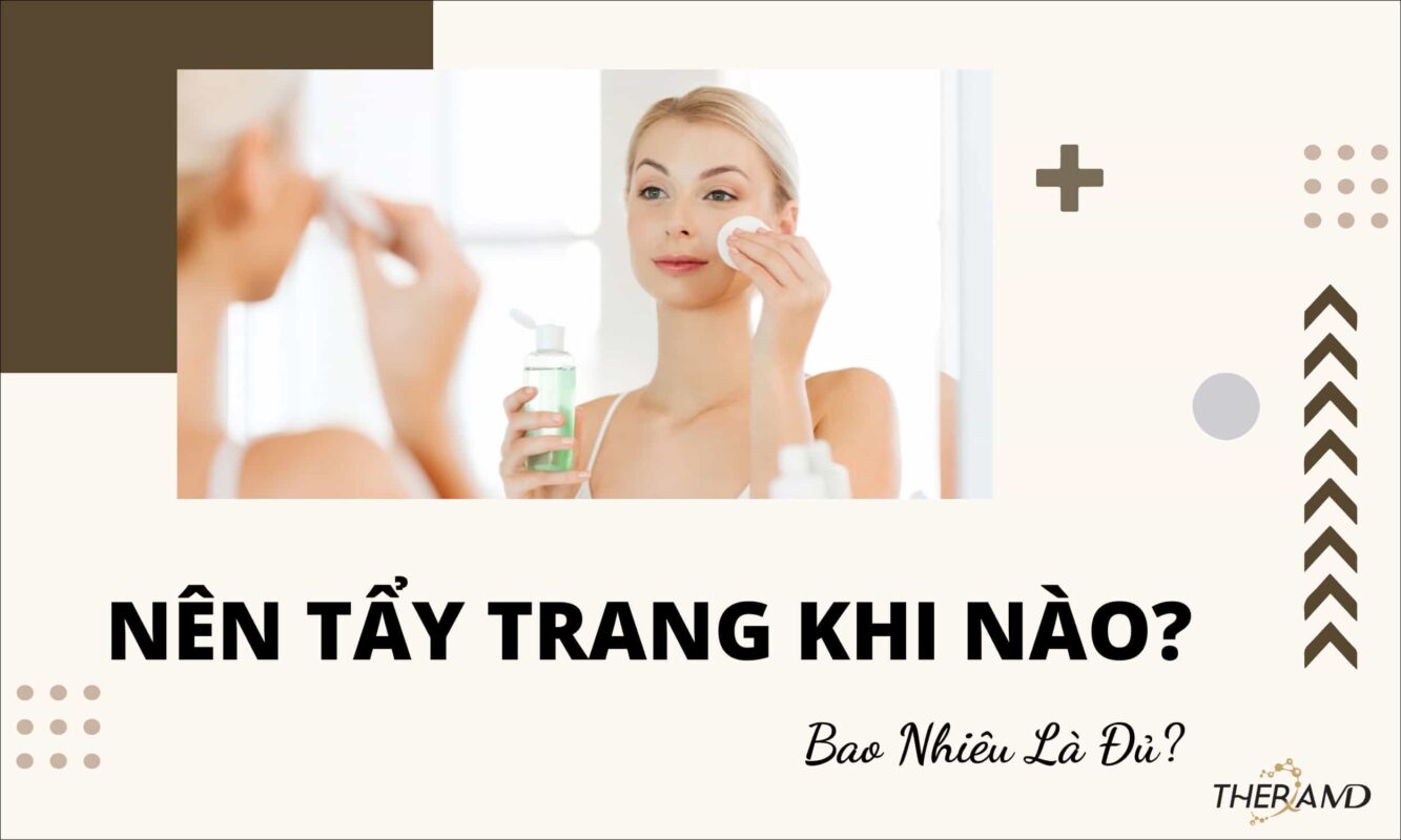 tẩy trang bao nhiêu lần trong ngày